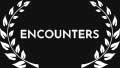 encounters film festival
