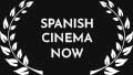 spanish cinema now